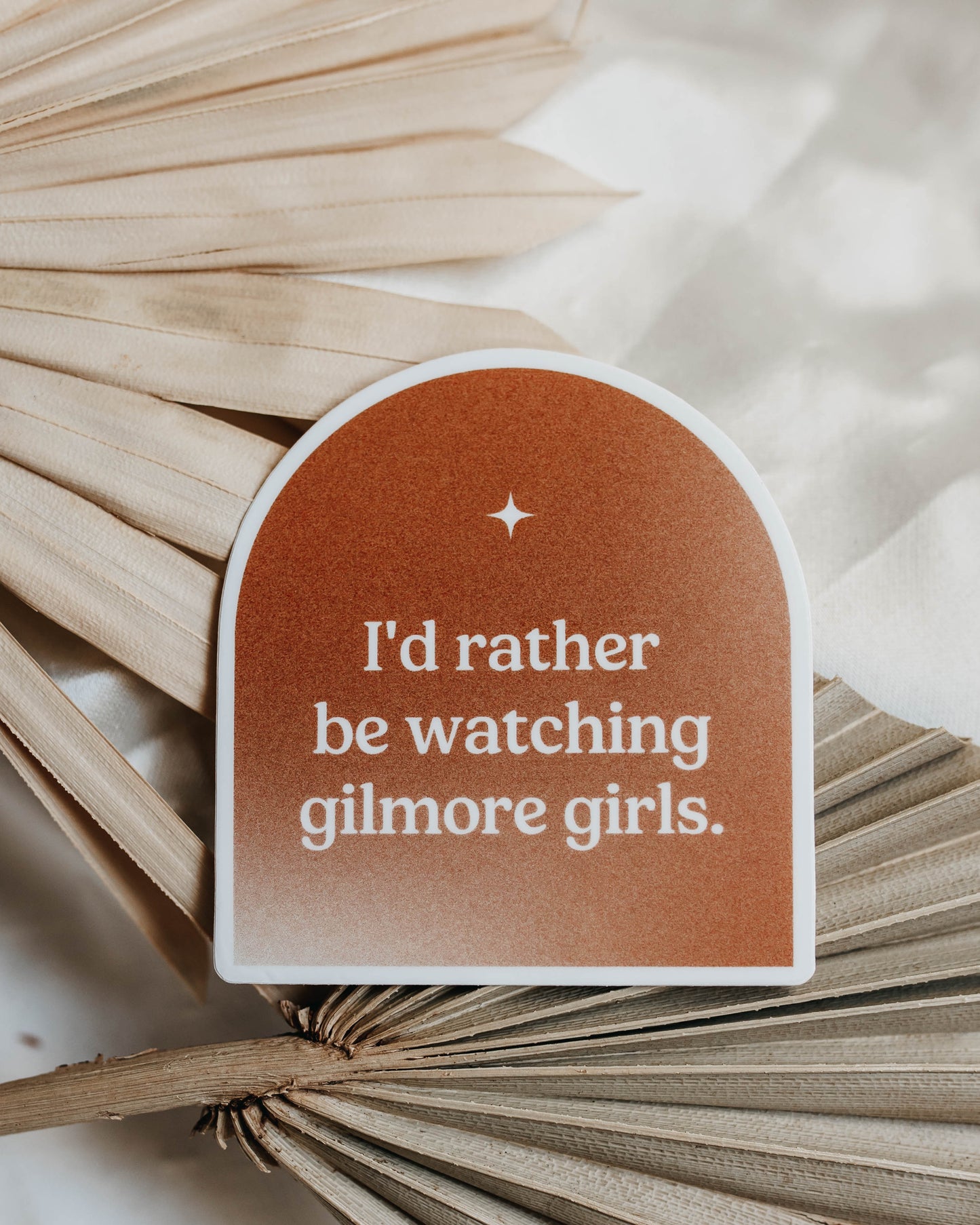 "I'd Rather be Watching Gilmore Girls" | Gilmore Girls Sticker