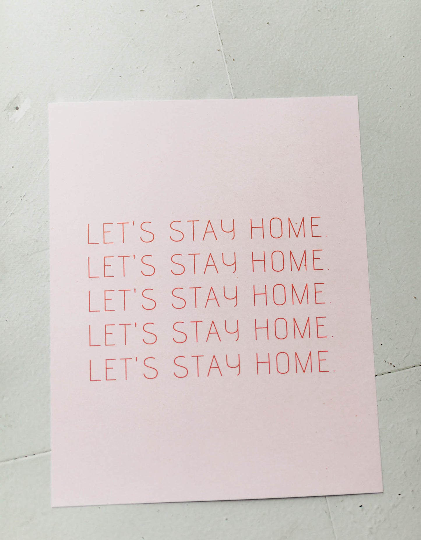 Let's Stay Home 8x10 Print